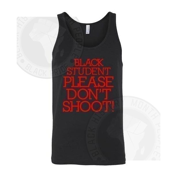 Black Student Please Dont Shoot Tank