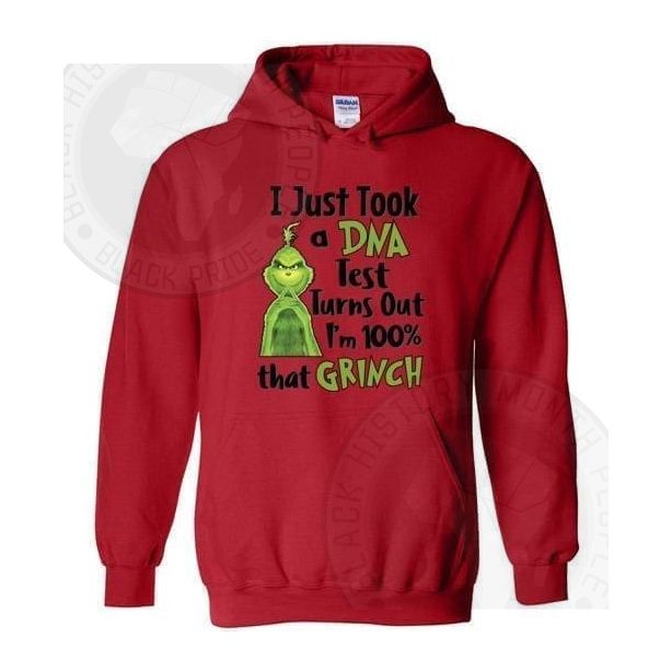 I Just Took A Dna Test Im That Grinch Hoodie