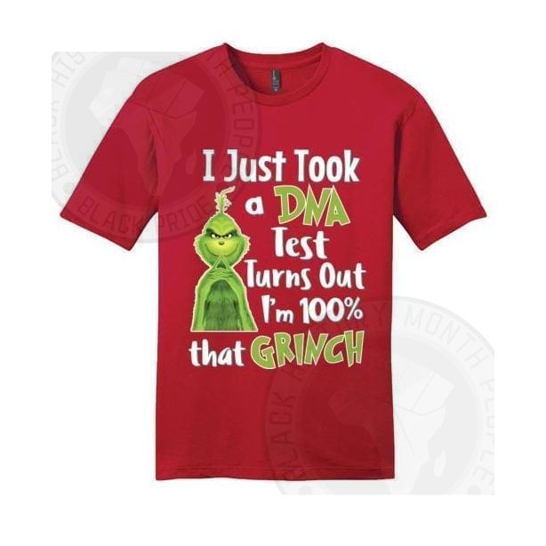 I Just Took A Dna Test Im That Grinch T-shirt