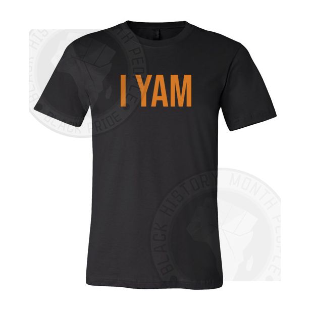 I Yam T-shirt