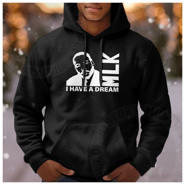 Martin Luther King Mlk I Have A Dream Hoodie