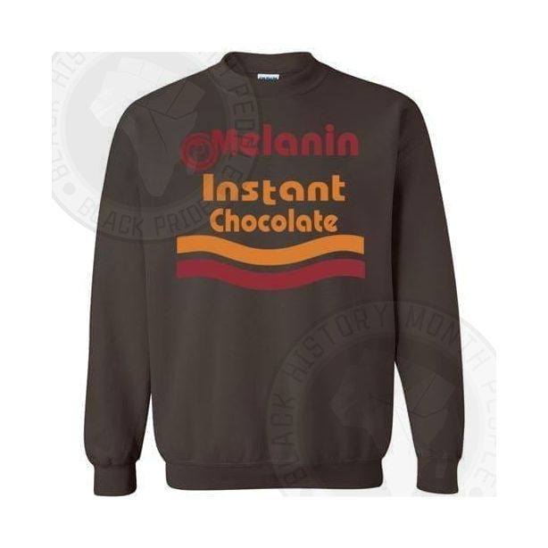 Melanin Instant Chocolate Sweatshirt