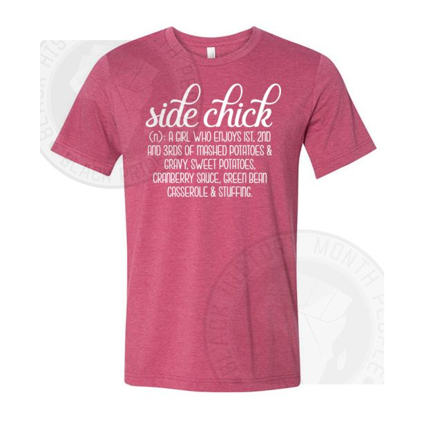 Side Chick Holiday Definition T-shirt